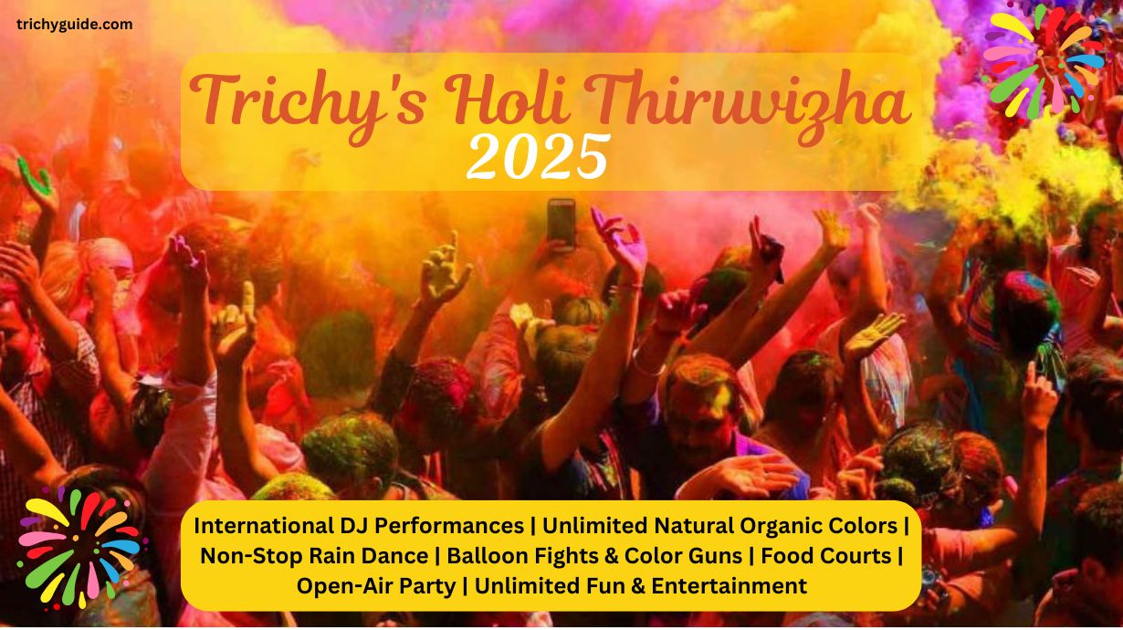 Trichy's Holi Thiruvizha 2025